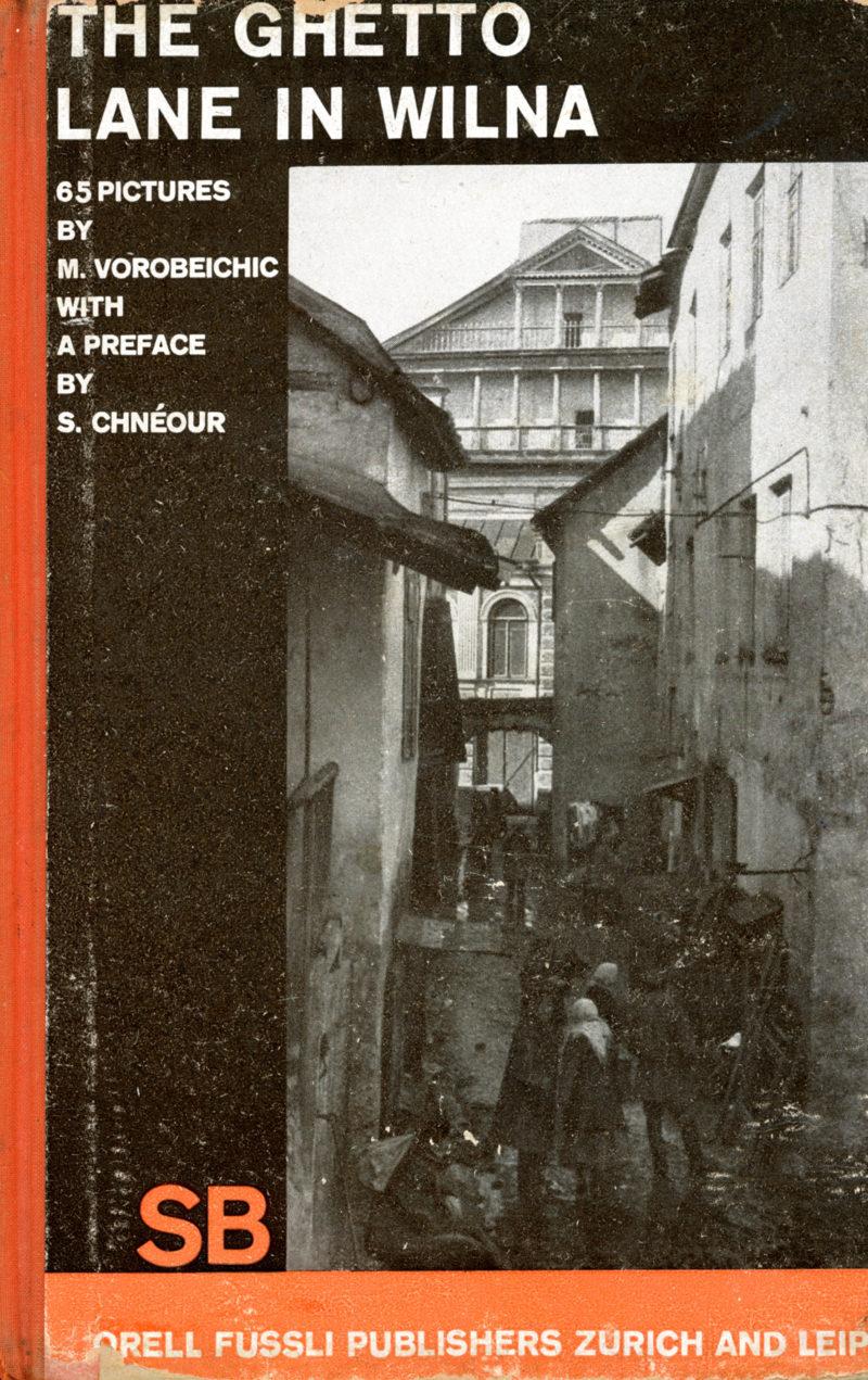 Okładka książki Ein Ghetto im Osten ̶ Wilna. 65 Bilder von M. Vorobeichic, wyd. Orell Füssli, 1931r.