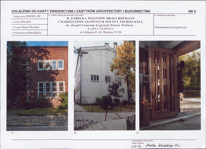 610d50d772b3d „Dawna Fabryka Wagonów Braci Hoffmann i Warsztatów Głównych Poczty Niemieckiej, ob. Zespół Centrum Logistyki Poczty Polskiej” - karta ewidencyjna zabytku, dokumentacja z października 2013 r.