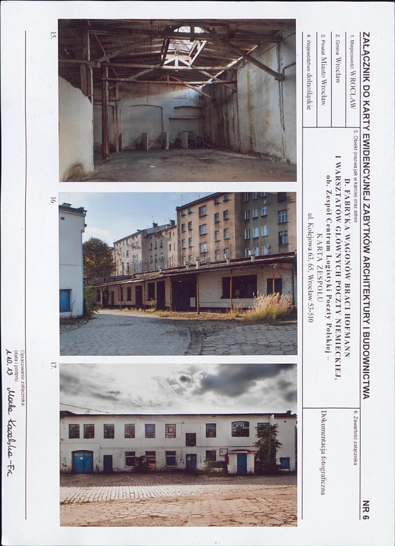 610d50dc09ad3 „Dawna Fabryka Wagonów Braci Hoffmann i Warsztatów Głównych Poczty Niemieckiej, ob. Zespół Centrum Logistyki Poczty Polskiej” - karta ewidencyjna zabytku, dokumentacja z października 2013 r.