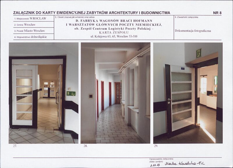 610d50e4e70c6 „Dawna Fabryka Wagonów Braci Hoffmann i Warsztatów Głównych Poczty Niemieckiej, ob. Zespół Centrum Logistyki Poczty Polskiej” - karta ewidencyjna zabytku, dokumentacja z października 2013 r.