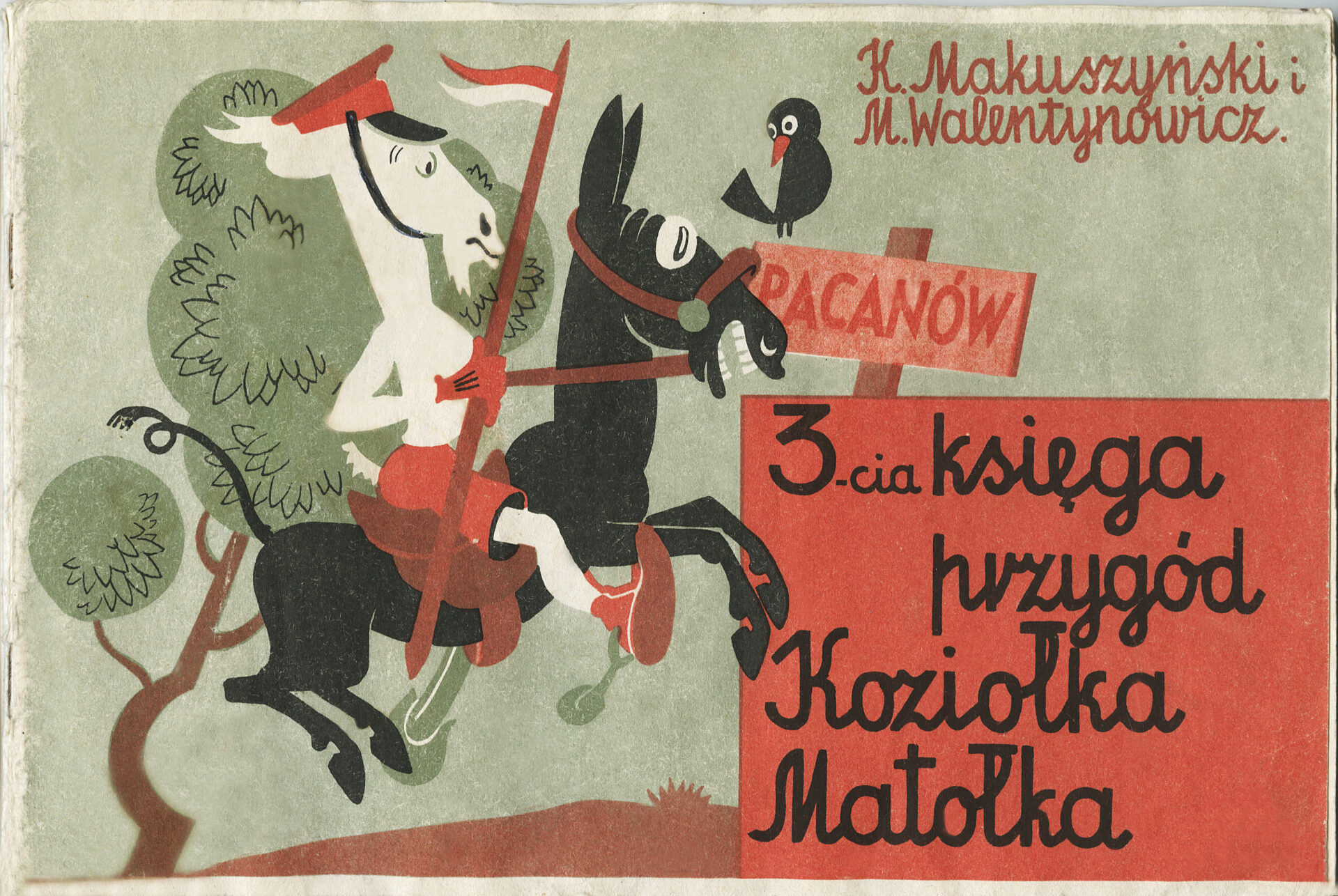 „Przygody Koziolka Matolka” , 3-cia ksiega, Kornel Makuszynski i Marian Walentynowicz,