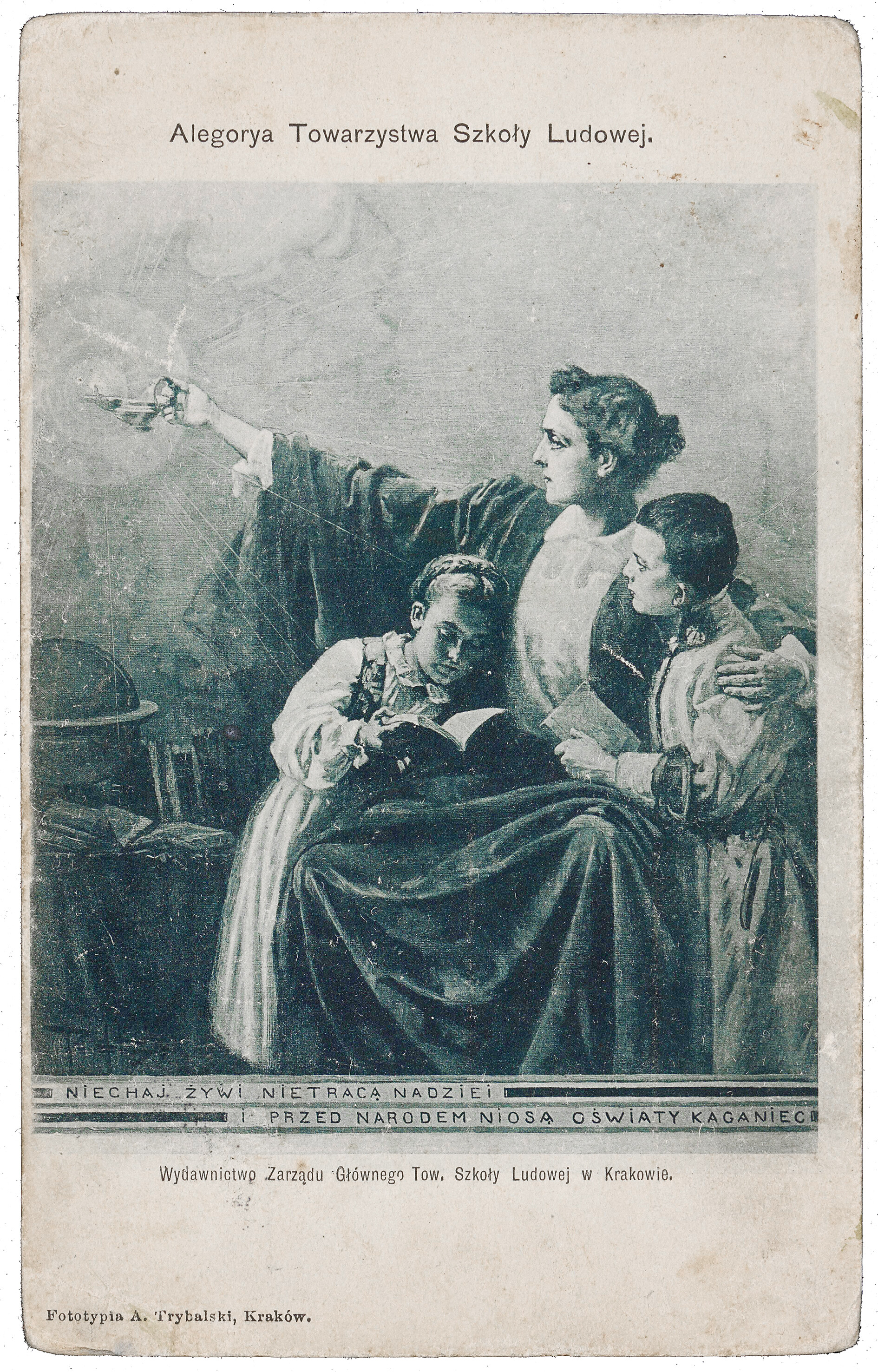 "Niechaj żywi nie tracą nadziei i przed narodem niosą oświaty kaganiec" &ndash; Alegoria Towarzystwa Szkoły Ludowej. Poczt&oacute;wka z epoki, Wydawnictwo Zarządu Gł&oacute;wnego Tow. Szkoły Ludowej. Fototypia A. Trybalski, Autor wzoru Stachiewicz, 1912 r.