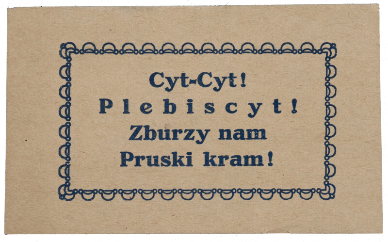 Cyt-cyt! _ plebiscyt! _ zburzy nam pruski kram!OBR Ulotka plebiscytowa, 1921 r.