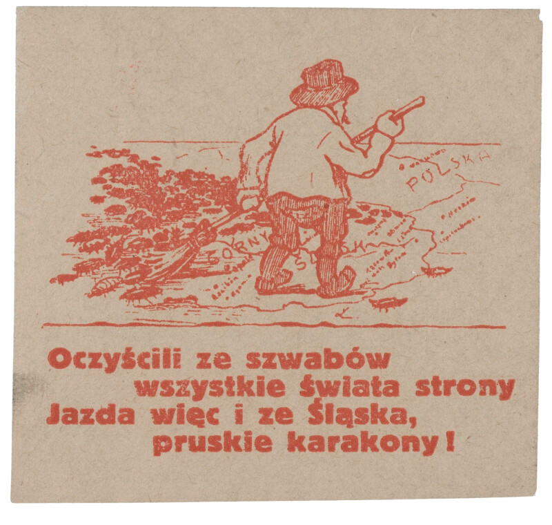 Oczyścili ze szwabów wszystkie świata strony _ jazda więc i ze Śląs...OBR Ulotka plebiscytowa, 1921 r.